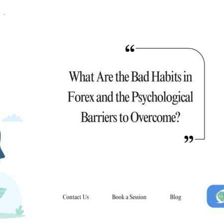 Bad Habits in Forex: Psychological Barriers to Overcome