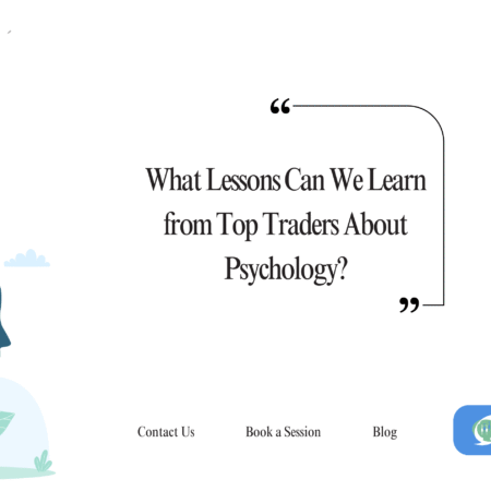 Lessons from the Greats: What Top Traders Say About Psychology
