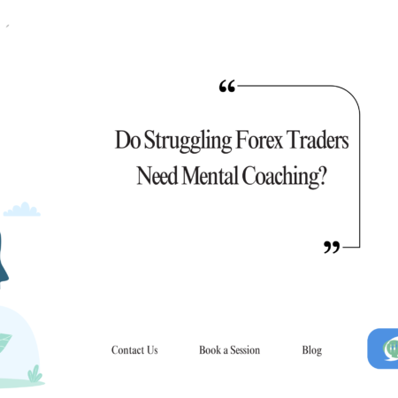 Mental Coaching for Struggling Forex Traders