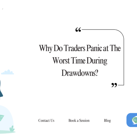 Drawdown Psychology: Why Traders Panic at the Worst Time