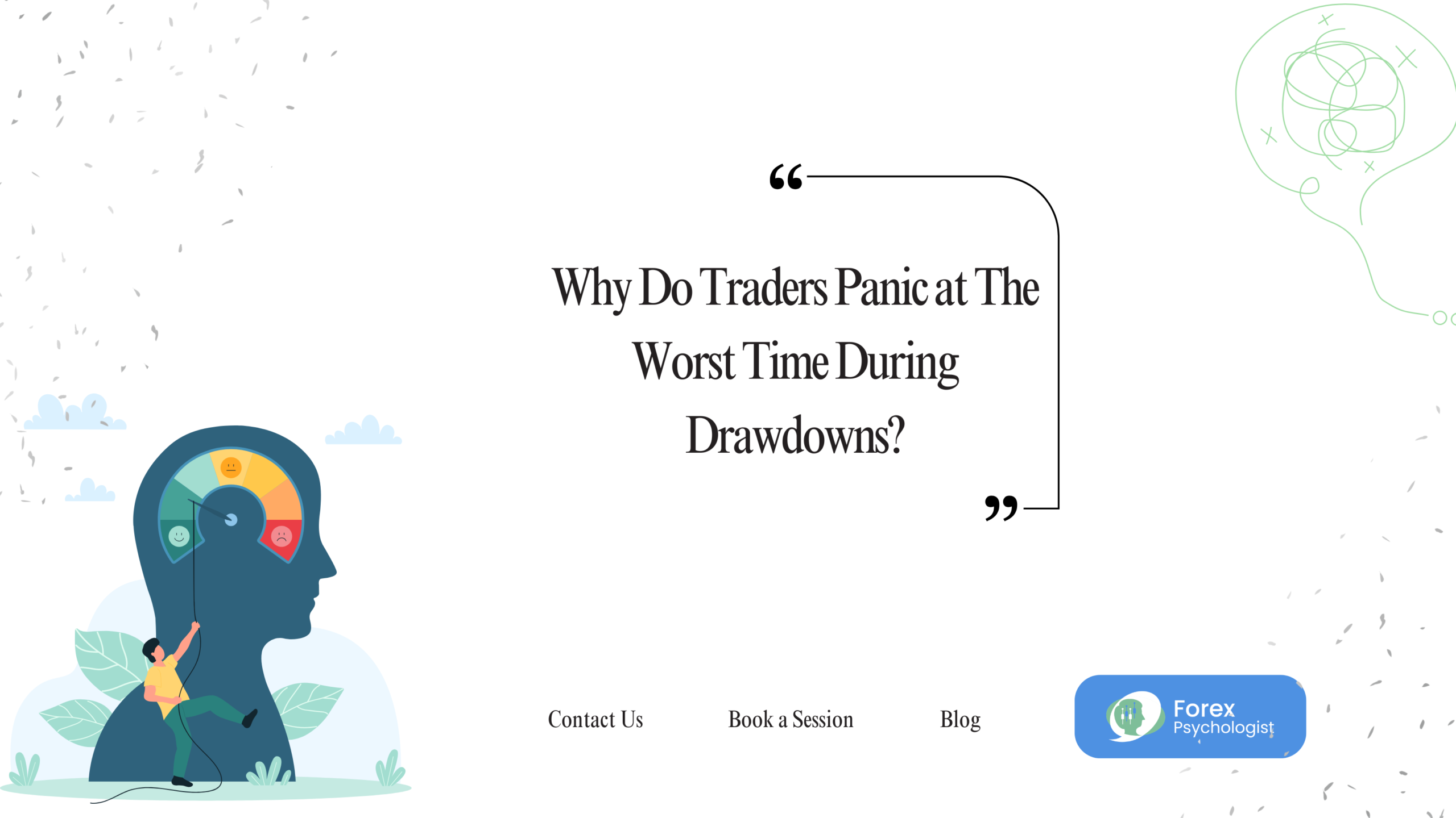 Drawdown Psychology: Why Traders Panic at the Worst Time