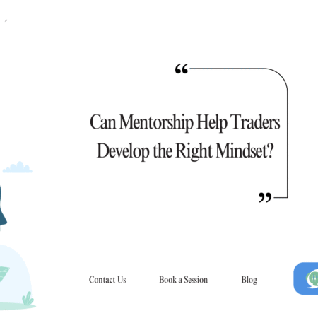 Mentorship and Trader Psychology: Can Someone Teach Mindset?