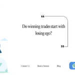 Winning Trades Start with Losing Ego