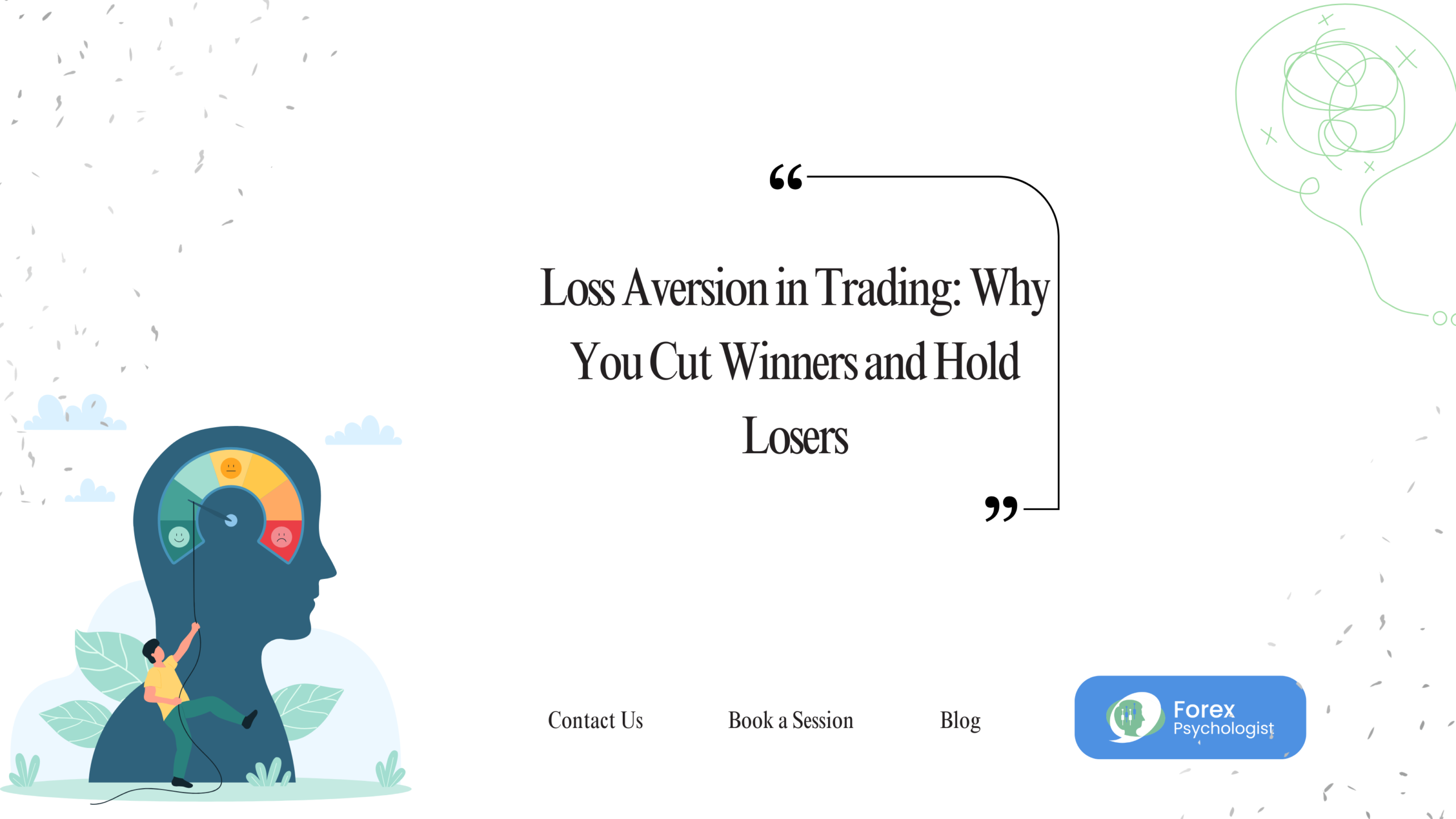 Loss Aversion in Trading: Why You Cut Winners and Hold Losers