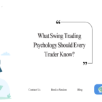 Swing Trading Psychology Every Trader Should Know