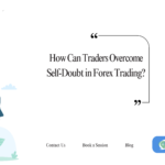 Overcoming Self-Doubt in Forex Trading: What is it?
